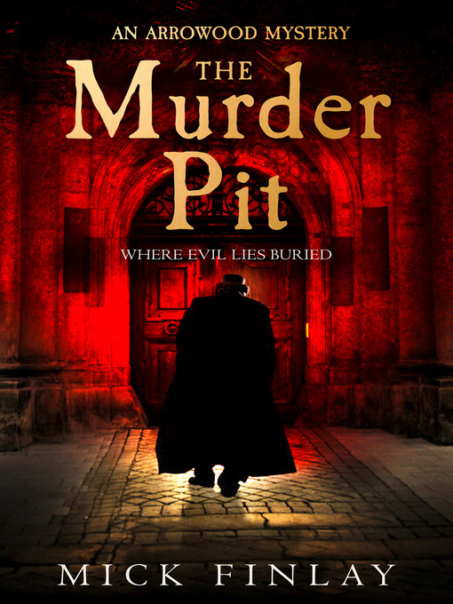 Title details for The Murder Pit by Mick Finlay - Available